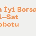 En İyi Borsa Al-Sat Robotu