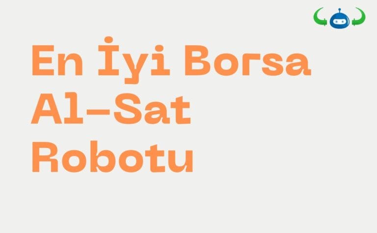 En İyi Borsa Al-Sat Robotu – 2025: Otomatik Hisse Robotu